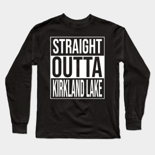 Straight outta kirkland lake Long Sleeve T-Shirt